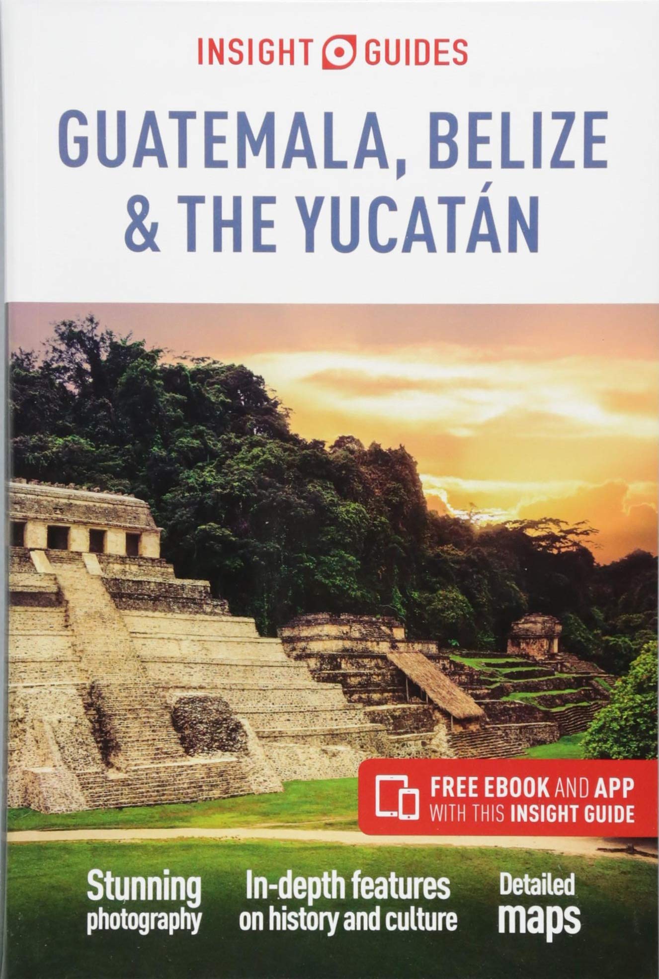 Insight Guides Guatemala, Belize and Yucatan (Travel Guide with Free eBook)