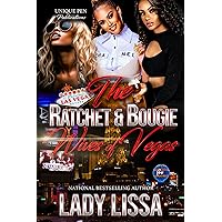 The Ratchet & Bougie Wives of Vegas The Ratchet & Bougie Wives of Vegas Kindle