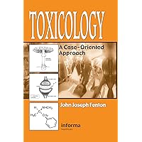 Toxicology: A Case-Oriented Approach Toxicology: A Case-Oriented Approach Hardcover eTextbook