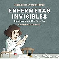 Enfermeras invisibles (Spanish Edition) Enfermeras invisibles (Spanish Edition) Kindle Hardcover