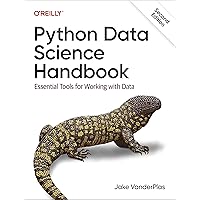 Python Data Science Handbook: Essential Tools for Working with Data Python Data Science Handbook: Essential Tools for Working with Data Paperback Kindle