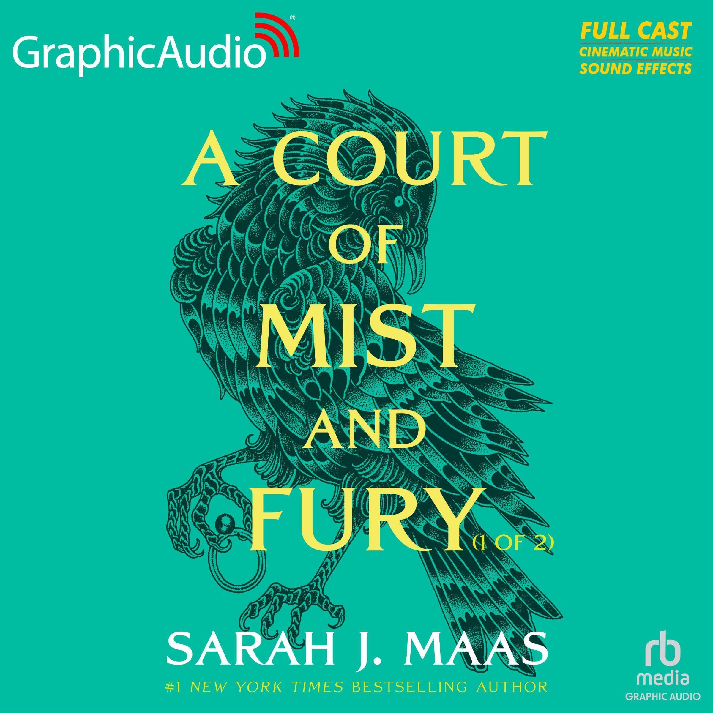 A Court of Mist and Fury (Part 1 of 2) (Dramatized Adaptation): A Court of Thorns and Roses, Book 2