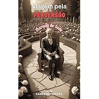 Viagem à Perversão: Marquês de Sade (Portuguese Edition) Viagem à Perversão: Marquês de Sade (Portuguese Edition) Kindle Paperback