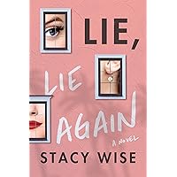 Lie, Lie Again: A Novel Lie, Lie Again: A Novel Kindle Audible Audiobook Paperback Audio CD