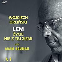 Lem [Polish Edition): Życie nie z tej ziemi [Life Out of This World] Lem [Polish Edition): Życie nie z tej ziemi [Life Out of This World] Audible Audiobook Hardcover