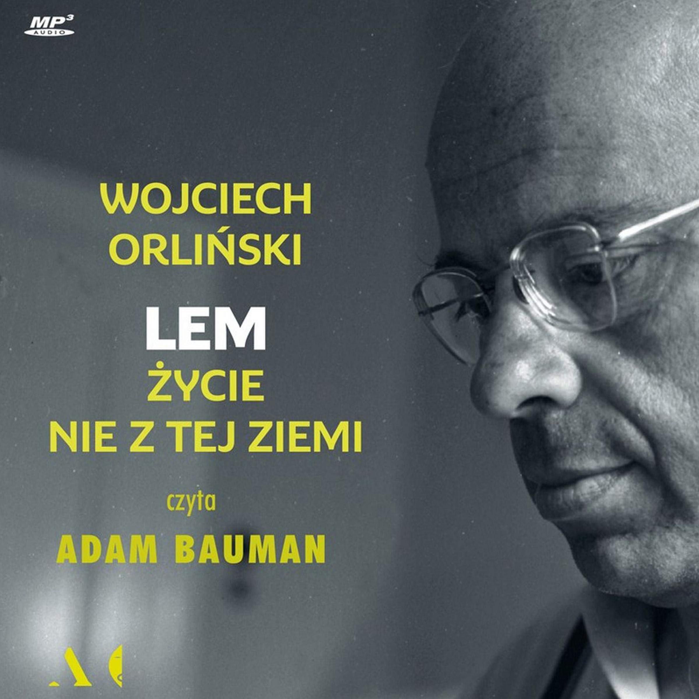 Lem [Polish Edition): Życie nie z tej ziemi [Life Out of This World]