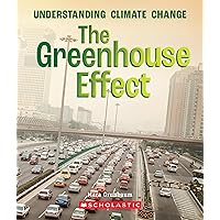 The Greenhouse Effect (A True Book: Understanding Climate Change) (A True Book (Relaunch)) The Greenhouse Effect (A True Book: Understanding Climate Change) (A True Book (Relaunch)) Kindle Hardcover Paperback