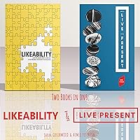 Likeability and How to Live in the Present: 2 Books in 1 Bundle: Learn the People Skills to Make You a More Likable, Calm, Confident, Charismatic, & Social Person Likeability and How to Live in the Present: 2 Books in 1 Bundle: Learn the People Skills to Make You a More Likable, Calm, Confident, Charismatic, & Social Person Audible Audiobook Kindle Hardcover Paperback