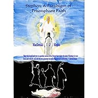 Stephen: A Paradigm of Triumphant Faith Stephen: A Paradigm of Triumphant Faith Kindle Paperback Audible Audiobook