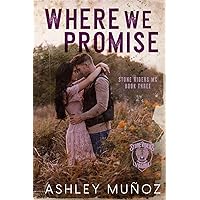 Where We Promise: A Fake Marriage Romance (Stone Riders MC)