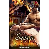 Secret of the Guardian: A burning co-worker romance Secret of the Guardian: A burning co-worker romance Kindle