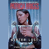 Winter Lost: A Mercy Thompson Novel, Book 14 Winter Lost: A Mercy Thompson Novel, Book 14 Audible Audiobook Kindle Hardcover