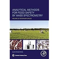Analytical Methods for Food Safety by Mass Spectrometry: Volume II Veterinary Drugs Analytical Methods for Food Safety by Mass Spectrometry: Volume II Veterinary Drugs eTextbook Paperback