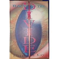 Back to the Divide Back to the Divide Hardcover Kindle Paperback