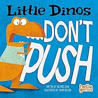Little Dinos Don't Push Little Dinos Don't Push Board book Kindle