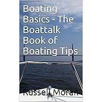 Boating Basics - The Boattalk Book of Boating Tips (English Edition)