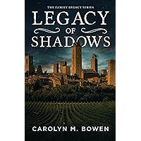 Legacy of Shadows: An International Crime Thriller (The Family Legacy Series Book 2)