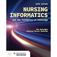 Nursing Informatics and the Foundation of Knowledge Nursing Informatics and the Foundation of Knowledge Paperback Kindle
