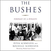 The Bushes: Portrait of a Dynasty The Bushes: Portrait of a Dynasty Audible Audiobook Hardcover Kindle Paperback Audio CD