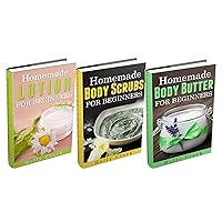 (3 Book Bundle) “Homemade Body Butter For Beginners” & “Homemade Body Scrubs For Beginners” & “Homemade Lotion For Beginners” (3 Book Bundle) “Homemade Body Butter For Beginners” & “Homemade Body Scrubs For Beginners” & “Homemade Lotion For Beginners” Kindle