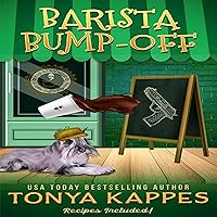 Barista Bump Off: A Killer Coffee Mystery, Book 11 Barista Bump Off: A Killer Coffee Mystery, Book 11 Audible Audiobook Kindle Paperback Hardcover