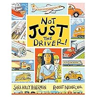 Not Just the Driver! Not Just the Driver! Hardcover Kindle