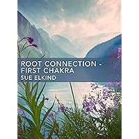 Root Connection - First Chakra