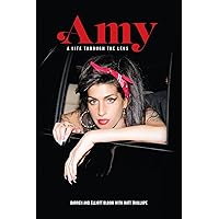 Amy Winehouse: A Life Through a Lens Amy Winehouse: A Life Through a Lens Kindle Hardcover