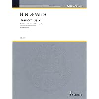 Hindemith: Trauermusik - Music of Mourning (Solo Part with Piano Reduction) Hindemith: Trauermusik - Music of Mourning (Solo Part with Piano Reduction) Sheet music