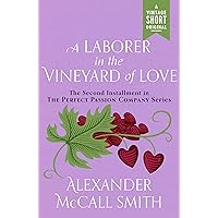 A Laborer in the Vineyard of Love: Perfect Passion Company #2