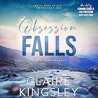 Obsession Falls: A Small-Town Romance Obsession Falls: A Small-Town Romance Audible Audiobook Kindle Paperback