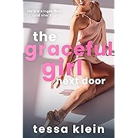 The Graceful Girl Next Door: An Age-Gap, Single Dad Romance (Forbidden Love Summer)