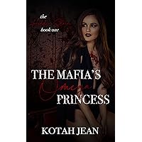 The Mafia's Omega Princess: Reverse Harem Omegaverse Romance (The Hidden Storm Book 1) The Mafia's Omega Princess: Reverse Harem Omegaverse Romance (The Hidden Storm Book 1) Kindle Paperback
