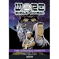 The Christmas Nativity: Word for Word Bible Comic: NIV Translation (The Word for Word Bible Comic) The Christmas Nativity: Word for Word Bible Comic: NIV Translation (The Word for Word Bible Comic) Kindle