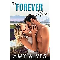 The Forever Plan: A Grumpy/Sunshine, Small Town Romance (Landry Love Series Book 3) The Forever Plan: A Grumpy/Sunshine, Small Town Romance (Landry Love Series Book 3) Kindle Paperback