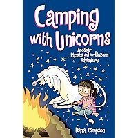 Camping with Unicorns (Phoebe and Her Unicorn Series Book 11) (Volume 11) Camping with Unicorns (Phoebe and Her Unicorn Series Book 11) (Volume 11) Paperback Kindle