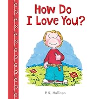 How Do I Love You? How Do I Love You? Board book Hardcover Paperback Mass Market Paperback