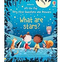 What are Stars? (Very First Lift-the-Flap Questions & Answers) What are Stars? (Very First Lift-the-Flap Questions & Answers) Board book