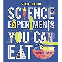 Science Experiments You Can Eat Science Experiments You Can Eat Paperback Kindle School & Library Binding
