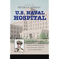 U.S. NAVAL HOSPITAL U.S. NAVAL HOSPITAL Kindle Paperback