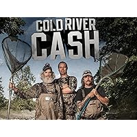 Cold River Cash Season 1