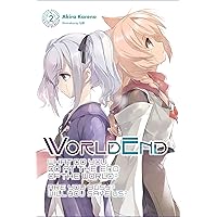 WorldEnd: What Do You Do at the End of the World? Are You Busy? Will You Save Us?, Vol. 2 (WorldEnd: What Do You Do at the End of the World? Are You Busy? Will You Save Us?, 2) WorldEnd: What Do You Do at the End of the World? Are You Busy? Will You Save Us?, Vol. 2 (WorldEnd: What Do You Do at the End of the World? Are You Busy? Will You Save Us?, 2) Paperback Kindle