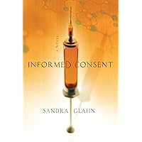 Informed Consent: A Novel Informed Consent: A Novel Kindle Paperback
