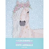 Coloring Books For Girls: Cute Animals: Relaxing Colouring Book for Girls, Cute Horses, Birds, Owls, Elephants, Dogs, Cats, Turtles, Bears, Rabbits, Ages 4-8, 9-12, 13-19 Coloring Books For Girls: Cute Animals: Relaxing Colouring Book for Girls, Cute Horses, Birds, Owls, Elephants, Dogs, Cats, Turtles, Bears, Rabbits, Ages 4-8, 9-12, 13-19 Paperback