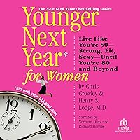 Younger Next Year for Women Younger Next Year for Women Audible Audiobook Hardcover Paperback Audio CD