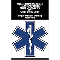 Healthcare Provider Basic Life Support CPR Quick Study Guide Updated 2015 Guidelines