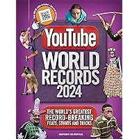 YouTube World Records 2024: The Internet's Greatest Record-Breaking Feats YouTube World Records 2024: The Internet's Greatest Record-Breaking Feats Hardcover