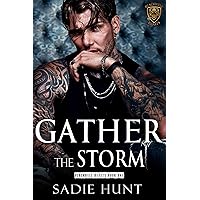 Gather the Storm: A Dark New Adult Romance Gather the Storm: A Dark New Adult Romance Kindle Paperback