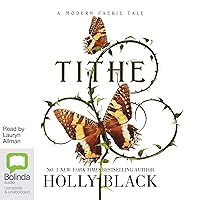 Tithe: A Modern Faerie Tale, Book 1 Tithe: A Modern Faerie Tale, Book 1 Audible Audiobook Kindle Paperback Hardcover Audio CD