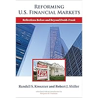 Reforming U.S. Financial Markets: Reflections Before and Beyond Dodd-Frank (Alvin Hansen Symposium on Public Policy at Harvard University) Reforming U.S. Financial Markets: Reflections Before and Beyond Dodd-Frank (Alvin Hansen Symposium on Public Policy at Harvard University) Paperback Kindle Hardcover